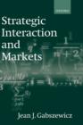 Image for Strategic Interaction and Markets