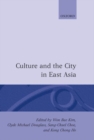 Image for Culture and the City in East Asia