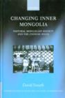 Image for Changing Inner Mongolia