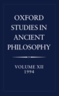 Image for Oxford Studies in Ancient Philosophy: Volume XII: 1994