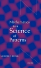 Image for Mathematics as a Science of Patterns