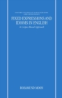 Image for Fixed expressions and idioms in English  : a corpus-based approach
