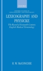 Image for Lexicography and physicke  : the record of sixteenth-century English medical terminology