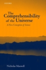 Image for The Comprehensibility of the Universe