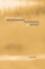 Image for Reasoning, Meaning, and Mind