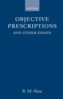 Image for Objective prescriptions and other essays