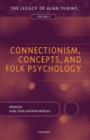 Image for The legacy of Alan TuringVol. 2: Connectionism, concepts, and folk psychology