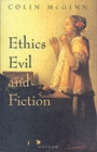 Image for Ethics, Evil, and Fiction