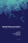 Image for Spatial representation  : problems in philosophy and psychology