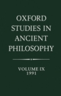 Image for Oxford Studies in Ancient Philosophy: Volume IX: 1991