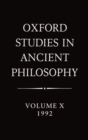 Image for Oxford Studies in Ancient Philosophy: Volume X: 1992