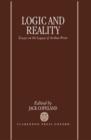 Image for Logic and reality  : essays on the legacy of Arthur Prior