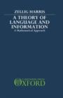 Image for A Theory of Language and Information : A Mathematical Approach