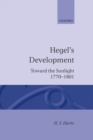 Image for Hegel&#39;s Development: Toward the Sunlight 1770--1801