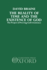 Image for The Reality of Time and the Existence of God : The Project of Proving God&#39;s Existence