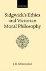 Image for Sidgwick&#39;s Ethics and Victorian Moral Philosophy