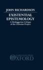 Image for Existential Epistemology : A Heideggerian Critique of the Cartesian Approach