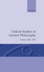 Image for Oxford Studies in Ancient Philosophy: Volume XIII: 1995