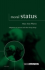 Image for Moral status  : obligations to persons and other living things