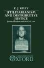 Image for Utilitarianism and Distributive Justice