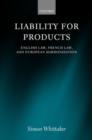 Image for Liability for products  : English law, French law and European harmonization