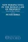 Image for New Perspectives in the Roman Law of Property