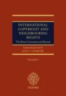 Image for International copyright and neighbouring rights  : the Berne Convention and beyond