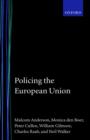 Image for Policing the European Union