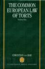 Image for The Common European Law of Torts: Volume One