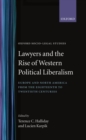 Image for Lawyers and the rise of Western political liberalism