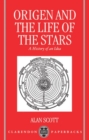 Image for Origen and the Life of the Stars : A History of an Idea
