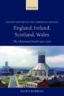 Image for England, Ireland, Scotland, Wales  : the Christian Church, 1900-2000