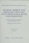 Image for Discoveries in the Judaean Desert: Volume XXVII. Aramaic, Hebrew and Greek Documentary Texts from Nahal Hever and Other Sites, with an Appendix containing Alleged Qumran Texts