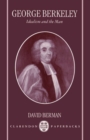 Image for George Berkeley  : idealism and the man