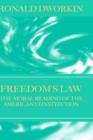 Image for Freedom&#39;s Law : The Moral Reading of the American Constitution