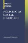 Image for Policing as social discipline