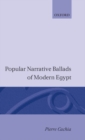 Image for Popular Narrative Ballads of Modern Egypt
