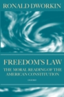 Image for Freedom&#39;s law  : the moral reading of the American Constitution