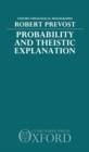 Image for Probability and Theistic Explanation