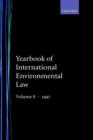 Image for Yearbook of international environmental lawVol. 8: 1997 : Vol. 8