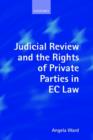 Image for Judicial review and the rights of private parties in EC law