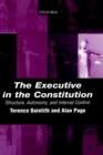 Image for The executive in the constitution  : structure, autonomy, and internal control