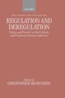 Image for Regulation and deregulation  : policy and practice in the utilities and financial services industries