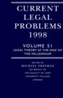 Image for Current legal problemsVol. 51: Legal theory at the end of the millennium : v. 51 : Legal Theory at the End of the Millennium