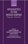 Image for Apologetics in the Roman Empire  : pagans, Jews, and Christians