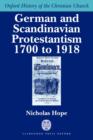 Image for German and Scandinavian Protestantism 1700-1918