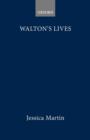 Image for Walton&#39;s lives  : conformist commemorations and the rise of biography