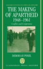 Image for The Making of Apartheid, 1948-1961