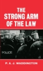 Image for The Strong Arm of the Law : Armed and Public Order Policing