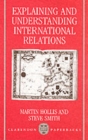 Image for Explaining and Understanding International Relations